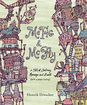 McFig and McFly: A Tale of Jealousy, Revenge and Death (with a Happy Ending)